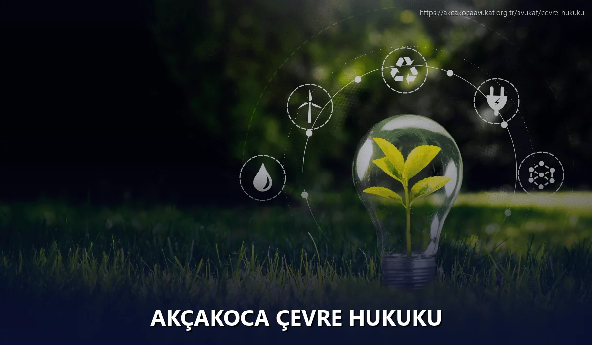 Akçakoca Çevre Hukuku
