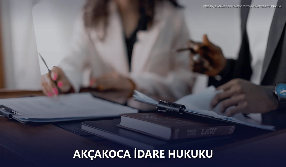 Akçakoca İdare Hukuku