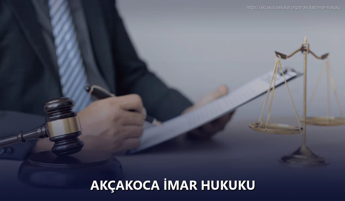 Akçakoca İmar Hukuku