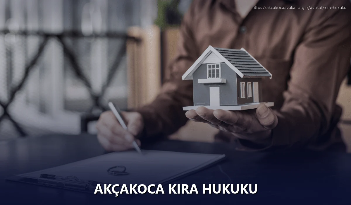 Akçakoca Kira Hukuku