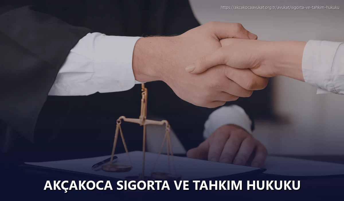 Akçakoca Sigorta ve Tahkim Hukuku