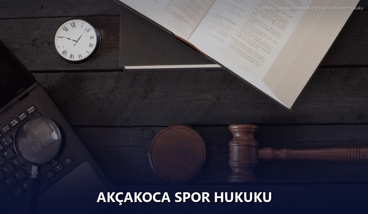 Akçakoca Spor Hukuku